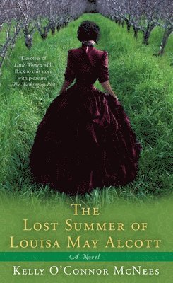 bokomslag The Lost Summer of Louisa May Alcott