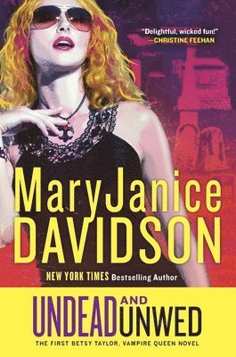 Maryjanice Davidson - Undead and Unwed: A Queen Betsy Novel, Häftad