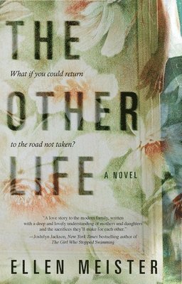 Ellen Meister - The Other Life, Häftad