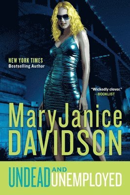 Maryjanice Davidson - Undead and Unemployed: A Queen Betsy Novel, Häftad
