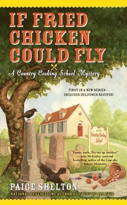 Paige Shelton - If Fried Chicken Could Fly, Häftad