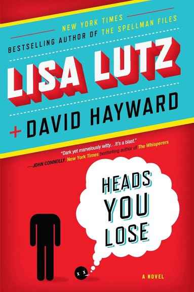 Lisa Lutz, David Hayward - Heads You Lose, Häftad