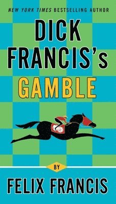 bokomslag Dick Francis's Gamble