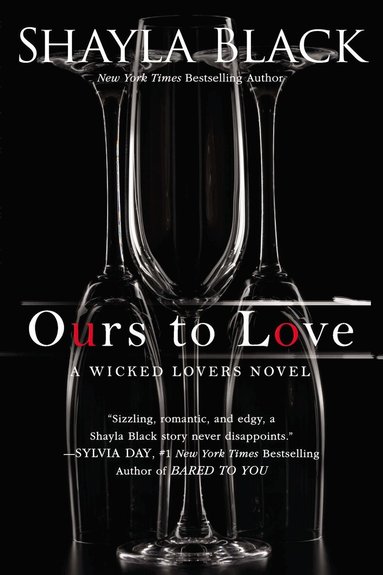 Shayla Black - Ours to Love, Häftad