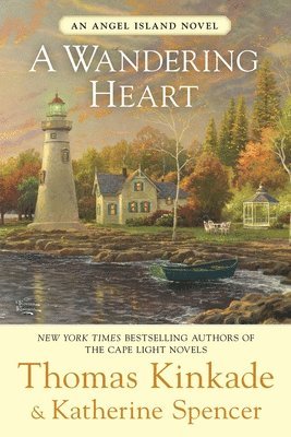 Thomas Kinkade, Katherine Spencer - A Wandering Heart: An Angel Island Novel, Häftad