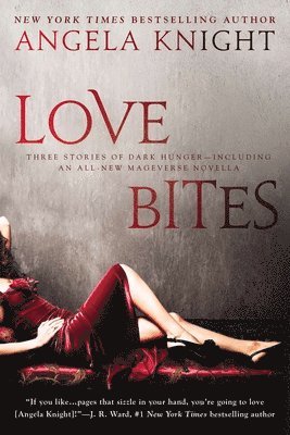 Angela Knight - Love Bites, Häftad