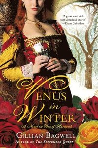 bokomslag Venus in Winter: A Novel of Bess of Hardwick