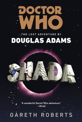 Gareth Roberts - Doctor Who: Shada: Doctor Who: Shada: The Lost Adventures by Douglas Adams, Häftad