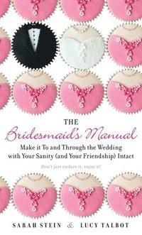 bokomslag The Bridesmaid's Manual