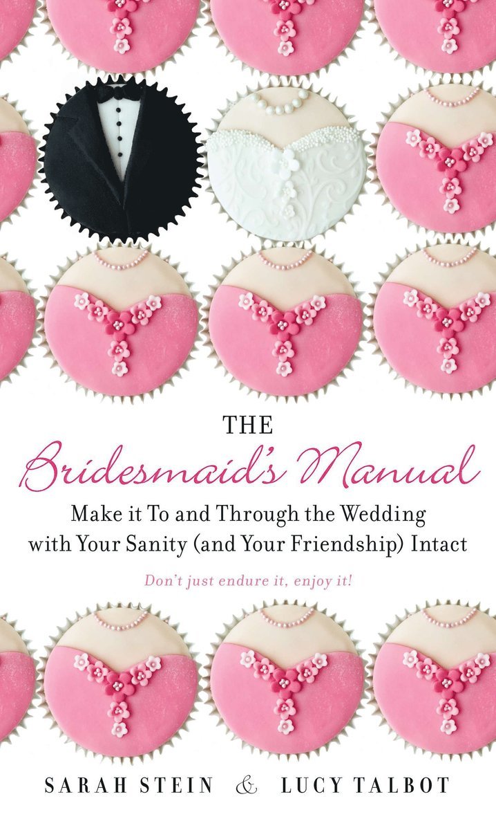 Sarah Stein, Lucy Talbot - Bridesmaid's Manual, Häftad