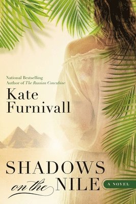 Kate Furnivall - Shadows on the Nile, Häftad