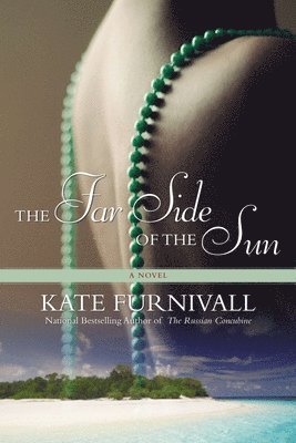 Kate Furnivall - The Far Side of the Sun, Häftad