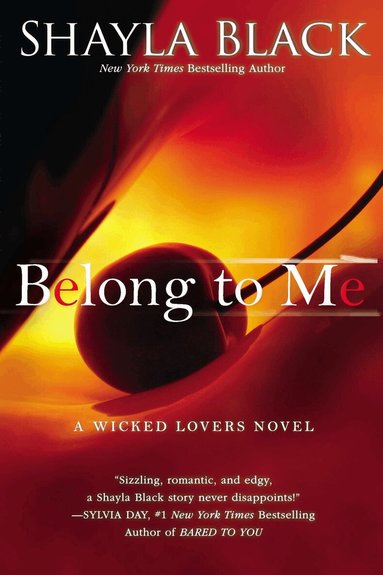 Shayla Black - Belong to Me, Häftad