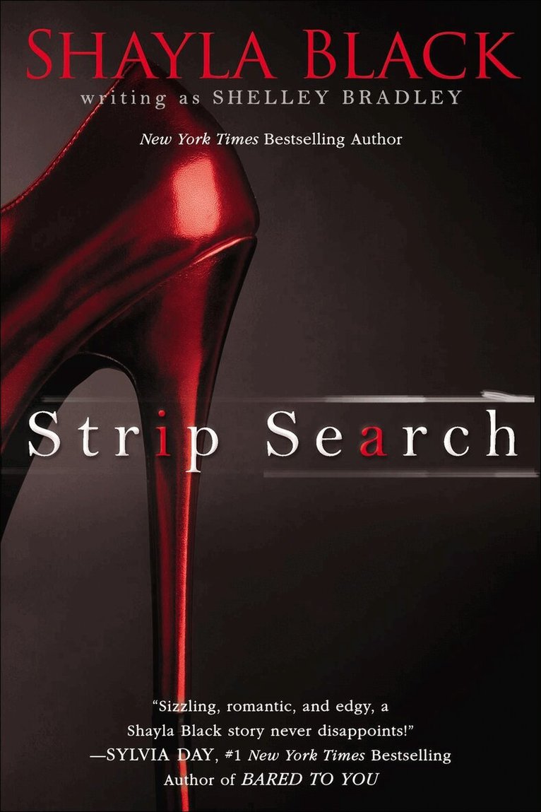 Shelley Bradley, Shayla Black - Strip Search, Häftad
