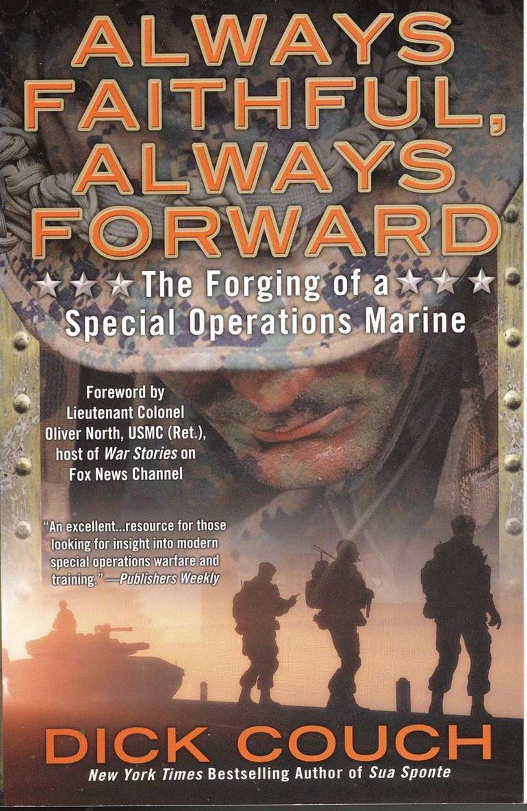 Always Faithful, Always Forward: The Forging of a Special Operations Marine