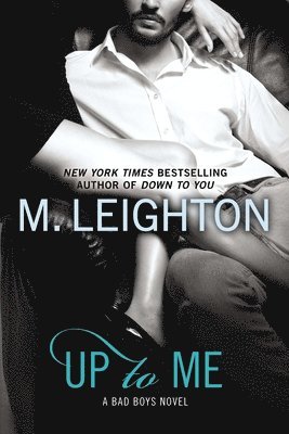 M. Leighton - Up to Me, Häftad