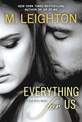 M. Leighton - Everything for Us, Häftad