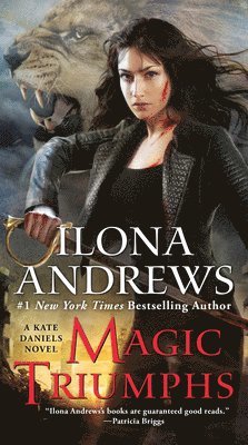 Ilona Andrews - Magic Triumphs, Häftad