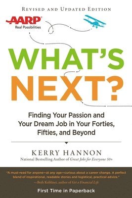 bokomslag What's Next?: Finding Your Passion and Your Dream Job in Your Forties, Fifties and Beyond