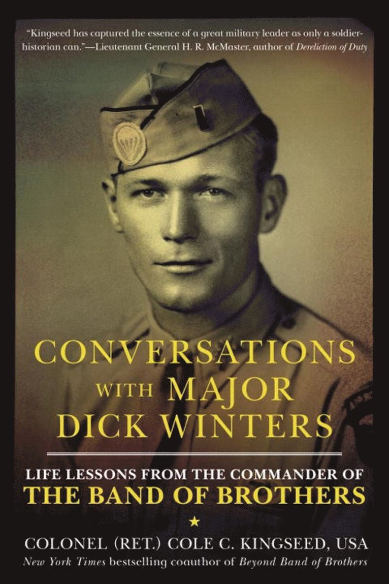 Cole C. Kingseed - Conversations with Major Dick Winters, Häftad