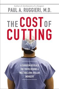 bokomslag The Cost of Cutting