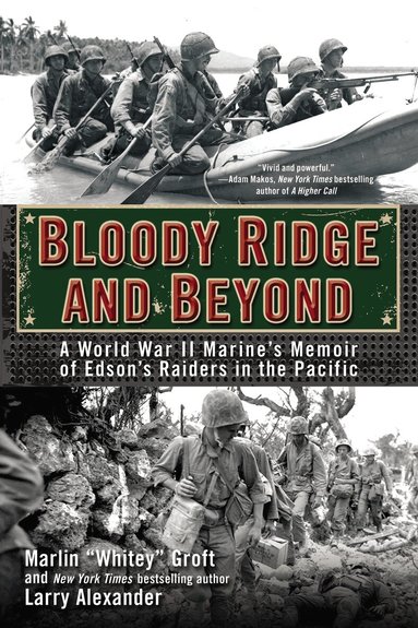 Marlin Groft, Larry Alexander - Bloody Ridge and Beyond, Häftad