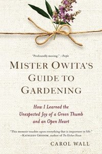 bokomslag Mister Owita's Guide to Gardening