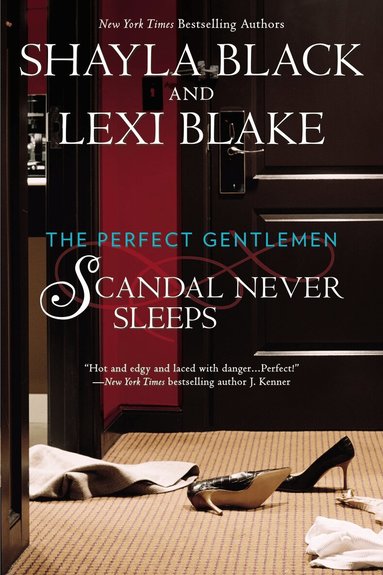 Shayla Black, Lexi Blake - Scandal Never Sleeps, Häftad