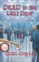Cleo Coyle - Dead To The Last Drop, Inbunden