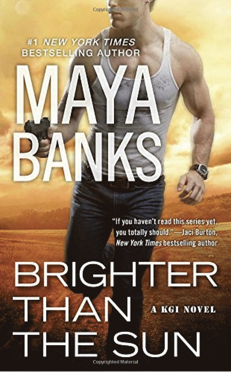 Maya Banks - Brighter Than the Sun, Häftad