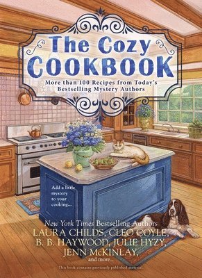 The Cozy Cookbook: More Than 100 Recipes from Today's Bestselling Mystery Authors 1
