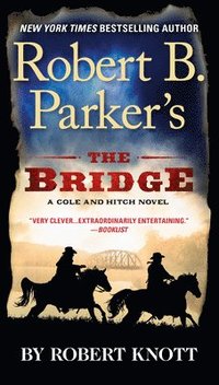 bokomslag Robert B. Parker's the Bridge