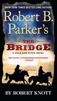 Robert B. Parker's the Bridge 1