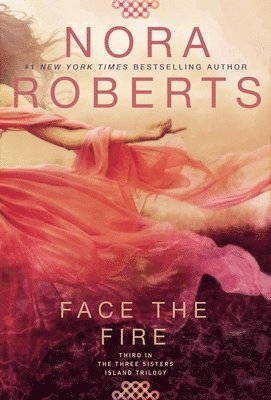 Nora Roberts - Face the Fire, Häftad
