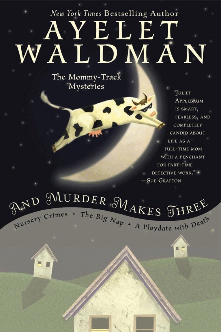 Ayelet Waldman - And Murder Makes Three, Häftad