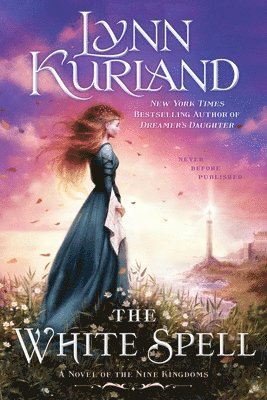 Lynn Kurland - The White Spell, Häftad