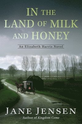 In the Land of Milk and Honey 1