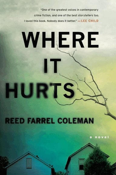 Reed Farrel Coleman - Where It Hurts, Häftad