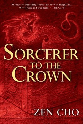 Zen Cho - Sorcerer to the Crown, Häftad