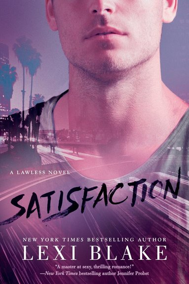 Lexi Blake - Satisfaction, Häftad