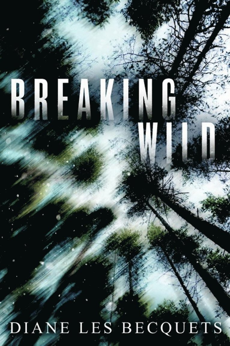 Breaking Wild