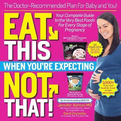Eat This, Not That! When You're Expecting 1
