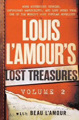 Louis L'Amour's Lost Treasures: Volume 2