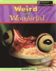 Weird And Wonderful 1