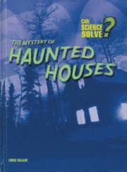 The Mystery of Haunted Houses 1