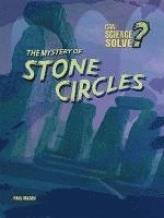 The Mystery of Stone Circles 1