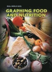 bokomslag Graphing Food and Nutrition