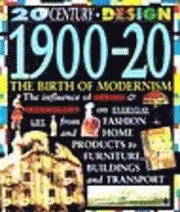 bokomslag 20th Century Design: 1900-20: The Birth of Modernism        (Cased)