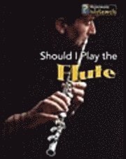 bokomslag Should I Play the Flute?