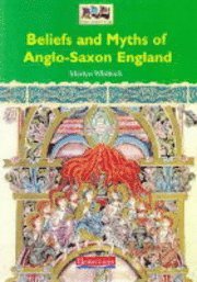 bokomslag Beliefs And Myths Of Anglo-saxon England
